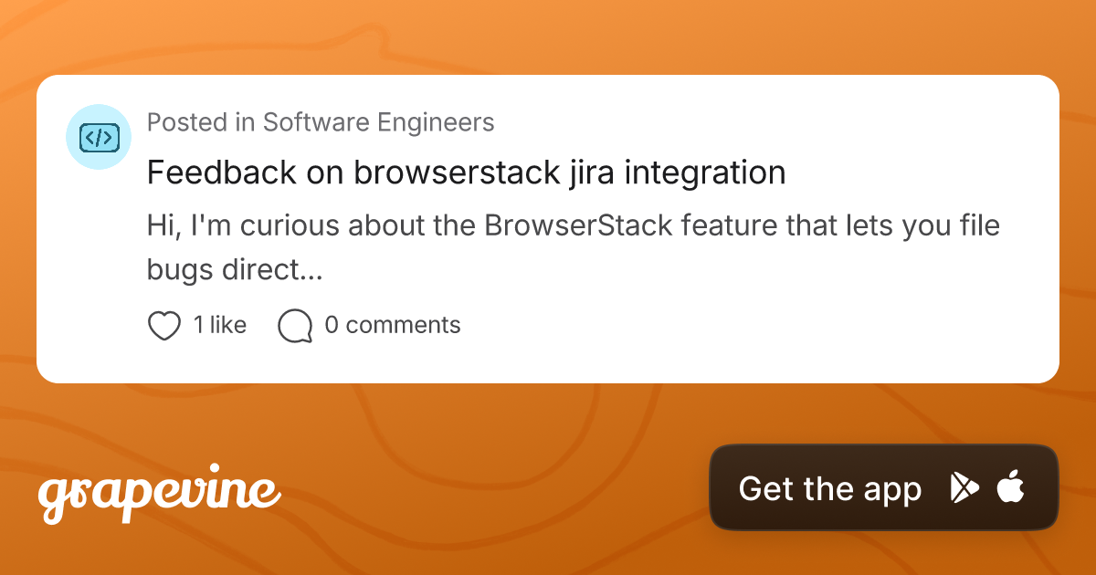 Feedback on browserstack jira integration - Grapevine